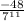 \frac{-48}{7^1^1}