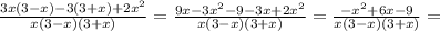 \frac{3x(3-x)-3(3+x)+2x^2}{x(3-x)(3+x)} = \frac{9x-3x^2-9-3x+2x^2}{x(3-x)(3+x)} = \frac{-x^2+6x-9}{x(3-x)(3+x)} =