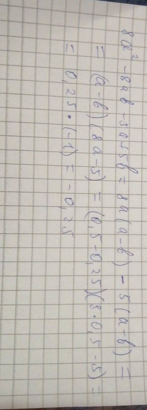 Знайдіть значення виразу,розклавши його попередньо на множники: 8 а2-8 ав-5 а+5 в, і знайти значення