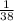 \frac{1}{38}