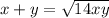 x+y=\sqrt{14xy}