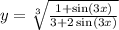 y = \sqrt[3]{ \frac{1 + \sin(3x) }{3 + 2 \sin(3x) } }