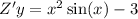 Z'y = {x}^{2} \sin(x) - 3