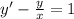 y' - \frac{y}{x} = 1