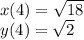 x(4) = \sqrt{18} \\ y(4) = \sqrt{2} \\