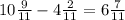 10\frac{9}{11}-4\frac{2}{11}=6\frac{7}{11}