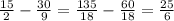 \frac{15}{2} -\frac{30}{9} =\frac{135}{18} -\frac{60}{18} =\frac{25}{6}