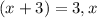 (x+3)=3, x