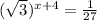 (\sqrt{3})^{x+4}= \frac{1}{27}