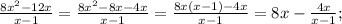 \frac{8x^{2}-12x}{x-1}=\frac{8x^{2}-8x-4x}{x-1}=\frac{8x(x-1)-4x}{x-1}=8x-\frac{4x}{x-1};