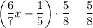 \displaystyle \left({\frac{6}{7}x-\frac{1}{5}}\right)\cdot\frac{5}{8}=\frac{5}{8}\\