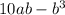 10ab - {b}^{3}