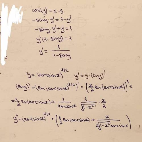 Найти производную dy/dx для таких функций 1)cos(y)= x-y; 2)y=(arcsin x) ^x/2;