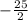 -\frac{25}{2}