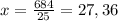 x = \frac{684}{25} = 27,36