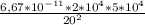 \frac{6,67*10^{-11}*2*10^{4}*5*10^{4} }{20^{2} }