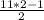 \frac{11*2-1}{2}