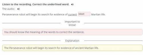 Listen to the recording. Correct the underlined word. ​