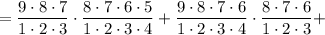 =\dfrac{9\cdot8\cdot7}{1\cdot2\cdot3} \cdot\dfrac{8\cdot7\cdot6\cdot5}{1\cdot2\cdot3\cdot4}+\dfrac{9\cdot8\cdot7\cdot6}{1\cdot2\cdot3\cdot4} \cdot\dfrac{8\cdot7\cdot6}{1\cdot2\cdot3}+