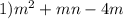 1){m}^{2} + mn - 4m