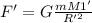 F'=G\frac{mM1'}{R'^2}