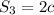 S_{3} = 2c