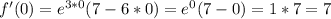 f'(0)=e^{3*0} (7-6*0)=e^{0} (7-0)=1*7=7