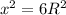 x^2=6R^2