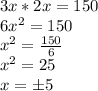 3x * 2x = 150\\6x^2 = 150\\x^2 = \frac{150}{6}\\x^2 = 25\\x = \pm 5