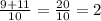 \frac{9 + 11}{10} = \frac{20}{10} = 2