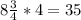 8\frac{3}{4}*4=35