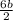 \frac{6b}{2}