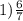 1) \frac{6}{7}