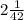 2\frac{1}{42}