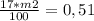 \frac{17*m2}{100}=0,51