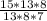 \frac{15*13*8}{13*8*7}