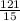 \frac{121}{15}