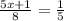 \frac{5x+1}{8} = \frac{1}{5}