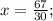 x=\frac{67}{30};