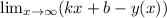 \lim_{x\to \infty} (kx+b-y(x) )