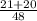 \frac{21+20}{48}