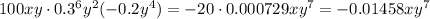 100xy\cdot0.3^6y^2(-0.2y^4)=-20\cdot0.000729xy^7=-0.01458xy^7