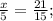 \frac{x}{5}=\frac{21}{15};