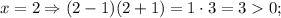 x=2 \Rightarrow (2-1)(2+1)=1 \cdot 3=30;