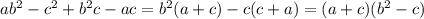 ab^{2}-c^{2}+b^{2}c-ac=b^{2}(a+c)-c(c+a)=(a+c)(b^{2}-c)