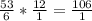 \frac{53}{6}*\frac{12}{1} =\frac{106}{1}