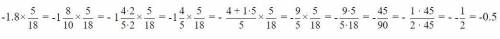 Амалдарды орындаңыз. -4 3/2:(-1,8 18/5)​
