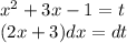 {x}^{2} + 3x - 1 = t \\ (2x + 3)dx = dt