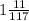 1\frac{11}{117}