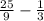 \frac{25}{9} - \frac{1}{3}